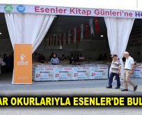 YAZARLAR OKURLARIYLA ESENLER’DE BULUŞUYOR