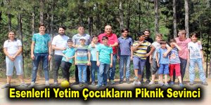 Esenlerli yetim çocukların piknik sevinci