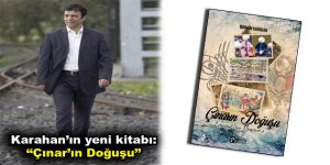 İbrahim Karahan’ın yeni kitabı: ”Çınar’ın Doğuşu” çıktı