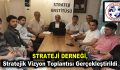 Strateji Derneği, Stratejik Vizyon Toplantısı Gerçekleştirildi