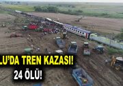 Çorlu’da tren kazası! 24 kişi hayatını kaybetti, 318 kişi de