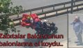 Zabıtalar Baloncunun balonlarına el koydu