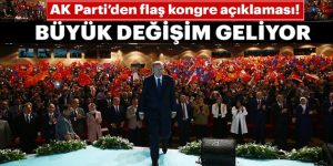 AK Parti’den flaş kongre açıklaması!