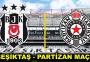 Beşiktaş-Partizan maçı ne zaman, saat kaçta, hangi kanalda? Beşiktaş, UEFA
