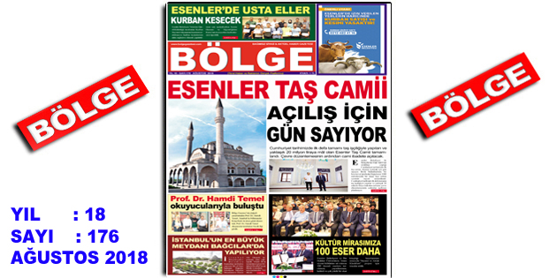 BÖLGE GAZETESİ , YIL:18 , SAYI: 176 , ”AĞUSTOS 2018” SAYISI ÇIKTI!..