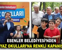 ESENLER’DE “YAZ OKULLARI”NA RENKLİ KAPANIŞ