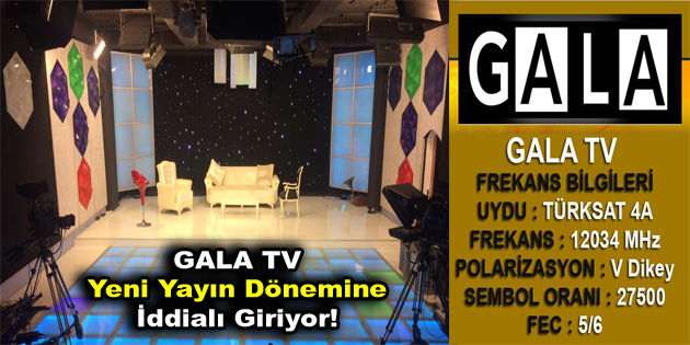 GALA TV yeni yayın döneminde iddialı giriyor