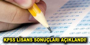 KPSS lisans sonuçları açıklandı