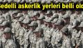 Bedelli askerlik yerleri belli oldu