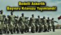 Bedelli askerlik başvuru kılavuzu yayımlandı!