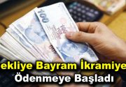 Emekliye Bayram ikramiyeleri ödenmeye başladı Bağ-Kur ve SGK emeklilerine bayram