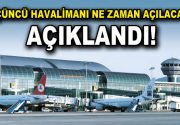 İstanbul’da üçüncü havalimanı ne zaman açılacak? Beklenen tarih açıklandı. THY