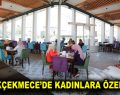 KÜÇÜKÇEKMECE’DE KADINLARA ÖZEL KAFE