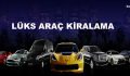 Lüks araç kiralama