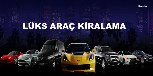 Lüks araç kiralama