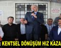 UYSAL: KENTSEL DÖNÜŞÜM HIZ KAZANACAK