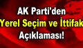 AK Parti’den yerel seçim ve ittifak açıklaması