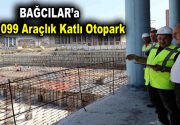 Bağcılar’a 4 bin 099 araçlık katlı otopark İstanbul’un en büyük