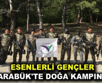 Esenlerli gençler Karabük’te doğa kampında