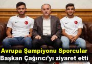 “Avrupa Şampiyonu engelli futbolcular Başkan Lokman Çağırıcı’yı ziyaret etti” İsveç’te