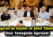 “Bağcılar’da gaziler ve şehit yakınları onur yemeğinde ağırlandı” 19 Eylül