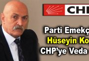 Hüseyin Koç, CHP’ye Veda etti Esenler Cumhuriyet Halk Partisine yıllarını