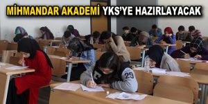 MİHMANDAR AKADEMİ YKS’YE HAZIRLAYACAK