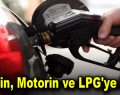 Benzin, motorin ve LPG’ye zam!