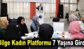 Bağcılar Belediyesi Bilge Kadın platformu 7 yaşına girdi