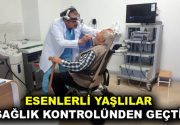ESENLERLİ YAŞLILAR YALNIZ DEĞİL Esenler’de yaşayan yaşlıların sağlık kontrolleri uzman
