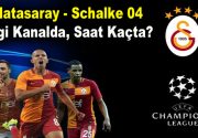 Galatasaray-Schalke maçı hangi kanalda, saat kaçta? Ülkemizi UEFA Şampiyonlar Ligi’nde