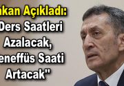 Bakan Açıkladı: ”Ders Saatleri Azalacak, Teneffüs Saati Artacak” Milli Eğitim