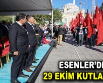 ESENLER’DE COŞKULU 29 EKİM KUTLAMASI