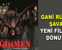 Gani Rüzgar Şavata ”Değirmen” filmiyle dönüyor