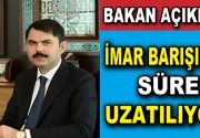 İmar Barışı uzatılıyor Çevre ve Şehircilik Bakanı Murat Kurum, imar