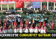 KÜÇÜKÇEKMECE’DE CUMHURİYET BAYRAMI COŞKUSU 29 Ekim Cumhuriyet Bayramı tüm yurtta