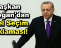 Başkan Erdoğan’dan Yerel Seçimler hakkında önemli açıklamalar