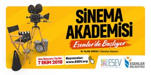 ESENLER’DE ‘SİNEMA AKADEMİSİ’