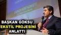 GÖKSU TEKSTİL PROJESİNİ ANLATTI