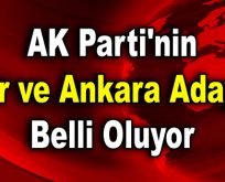 AK Parti’nin İzmir ve Ankara adayları belli oluyor