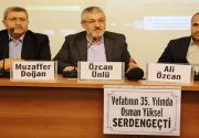 VEFATININ 35. YILINDA SERDENGEÇTİ Siyasetçi, yazar ve gazeteci Osman Yüksel