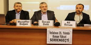 VEFATININ 35. YILINDA SERDENGEÇTİ