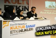GENÇLERİN DİLİNDEN FARUK NAFİZ ÇAMLIBEL ‘Milli Edebiyat’ın öncülerinden Faruk Nafiz