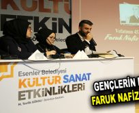 GENÇLERİN DİLİNDEN FARUK NAFİZ ÇAMLIBEL
