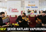 ‘ESEV’ ŞEHİR HATLARI VAPURUNDA ESEV hocalarının “Sanat Her Yerde” temasıyla
