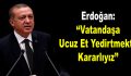 Erdoğan: Vatandaşa Ucuz Et Yedirtmekte Kararlıyız