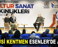 HULUSİ KENTMEN ESENLER’DE ANILDI