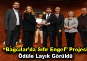 “Bağcılar’da Sıfır Engel” projesi ödüle layık görüldü Bağcılar Belediyesi’nin hizmete