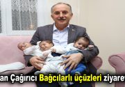 Başkan Çağırıcı Bağcılarlı üçüzleri ziyaret etti “Hoş geldin Bebek” projesi