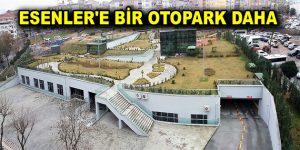 ESENLER’E BİR OTOPARK DAHA